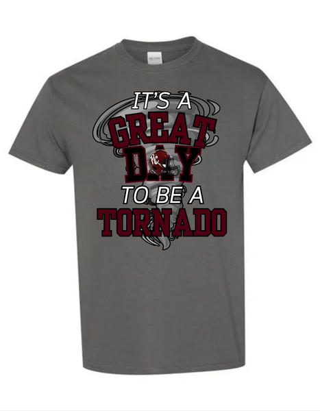 It's A Great Day to be a Tornado tee