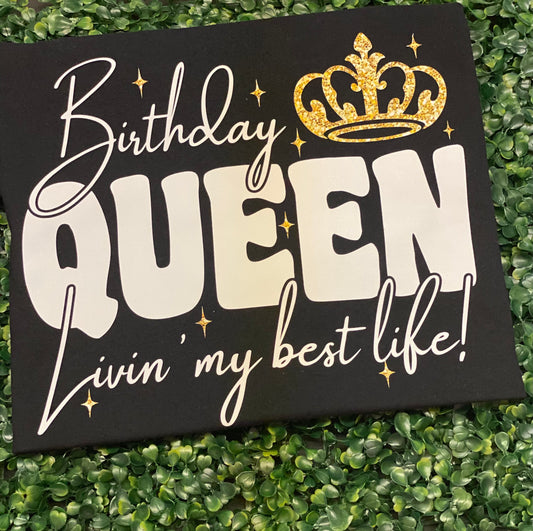 Birthday Queen-Living My Best Life tee